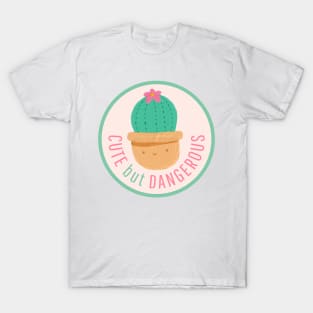 Cute But Dangerous Smiling Cactus T-Shirt